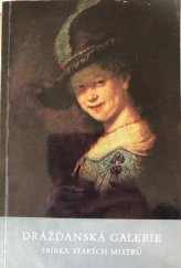 kniha Drážďanská galerie Sbírka starých mistrů, Generální ředitelství Státních uměleckých sbírek 1969