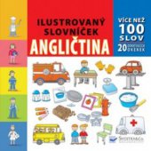 kniha Ilustrovaný slovníček angličtina : více než 100 slov : 20 odkrývacích okének, Svojtka & Co. 2009