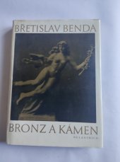 kniha Bronz a Kámen Biografie, Melantrich 1982