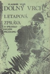 kniha Dolný vrch I. etapová zpráva o speleologickém průzkumu, Speleologický klub Praha 1973