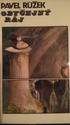 kniha Obyčejný ráj ironický román, Severočeské nakladatelství 1987