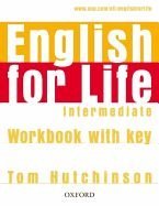 kniha English for Life Intermediate Workbook with key , Oxford University Press 2009