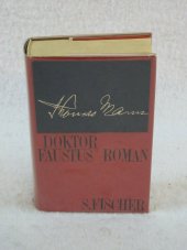 kniha Doktor Faustus Das Leben des deutschen Tonsetzers Adrian Leverkühn erzählt von einem Freunde, S. Fischer 1965