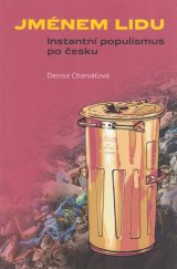 kniha Jménem lidu Instantní populismus po česku, Togga 2024