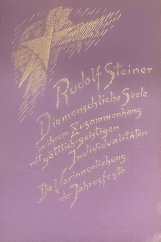 kniha Die menschliche Seele in ihrem Zusammenhang mit göttlich-geistigen Individualitäten – Die Verinnerlichung der Jahresfeste, Verlag 1966