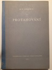 kniha Protahování, Technicko-vědecké vydavatelství 1952