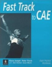 kniha Fast Track to CAE Exam Practice Workbook (with pull-out key), Longman 1999