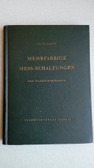 kniha Mehrfarbige Mess-Schaltungen der Starkstromtechnik, Fachbuchverlag 1955