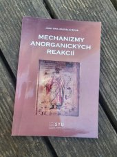 kniha Mechanizmy anorganických reakcí , STU 2012