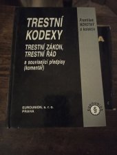 kniha Trestní kodexy trestní zákon, trestní řád a související předpisy (komentář), Eurounion 1998