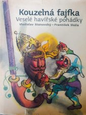 kniha Kouzelná fajfka veselé havířské pohádky, Tiskárna Daniel 2010
