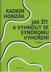 kniha Jak žít a vyhnout se syndromu vyhoření, Vyšehrad 2018
