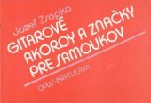 kniha Gitarové akordy a značky pre samoukov, Opus Bratislava 1986