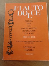 kniha Flauto dolce 1. díl škola hry na sopránovou zobcovou flétnu, Panton 1991