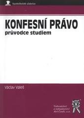 kniha Konfesní právo průvodce studiem, Aleš Čeněk 2008