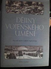 kniha Dějiny vojenského umění Díl 3, - Vojenské umění v období imperialismu - sborník materiálů., Naše vojsko 1955