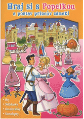 kniha Hraj si s Popelkou a postav princův zámek!, Levné knihy 2011