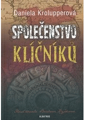 kniha Společenstvo klíčníků, Albatros 2012