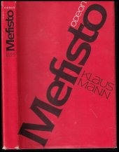 kniha Klaus Mann, Mefisto Klicperovo divadlo Hradec Králové : [česká premiéra 20. října 2007 v 19,00 hodin na hlavní scéně], Klicperovo divadlo 2007