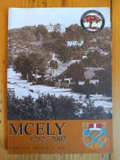 kniha Mcely 1252-2002, Pro Svazek obcí Svatojiřský les vydal Vega-L 2006