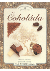 kniha Čokoláda Průvodce labužníka po slastech čokolády, Champagne avantgarde 1994