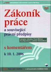 kniha Zákoník práce a související právní předpisy s komentářem k 10.1.2006, Anag 2006