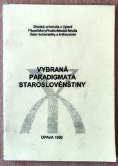 kniha Vybraná paradigmata staroslověnštiny, Slezská univerzita 1999