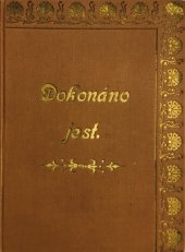 kniha Dokonáno jest Hist. román, F. Šimáček 1886