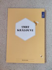 kniha Smrt královny Kam mizí včely, Brázda 2023