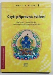 kniha Čtyři přípravná cvičení Ngöndro - první kroky v Diamantové cestě buddhismu, Bílý deštník 2002