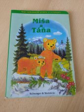kniha Míša a Táňa Malá zvířátka objevují svět , Schwager & Steinlein 1999