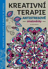 kniha Kreativní terapie - Antistresové omalovánky, Mladá fronta 2015