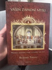kniha Vášeň západní mysli  Proměny myšlenek,které vytvořily náš svět , Inštitút Gaia 2023