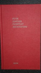 kniha Promýšlet architekturu, Archa 2013