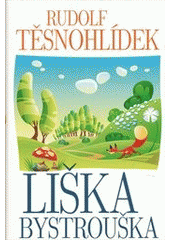 kniha Liška Bystrouška, Rozmluvy 2013