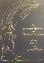 kniha  Die chymische Hochzeit des Christian Rosenkreuz anno 1459:, Buchdruckerei 1942