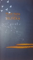 kniha Selfíčka, Cesta 2020