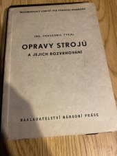 kniha Opravy strojů a jejich rozvrhování , Nakladatelství národní práce 1943