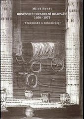 kniha Brněnské divadelní bojování 1959-1971 (vzpomínky a dokumenty), JAMU 1996