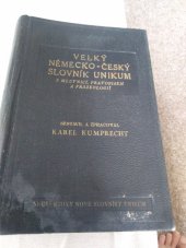 kniha Velký německo-český slovník Unikum s mluvnicí, pravopisem, frazeologií a podrobným přehledem německého skloňování, časování a stupňování se zvláštním zřetelem k obchodní a průmyslové korespondenci, k technickému, obchodnímu, vojenskému, přírodopisnému, zemědělskému a sportovnímu názvosloví, Alois Neubert 1938