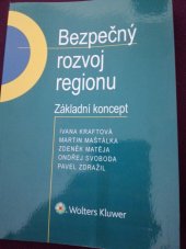 kniha Bezpečný rozvoj regionu Základní koncept, Wolters Kluwer 2016