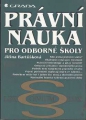 kniha Právní nauka pro odborné školy, Grada 1998