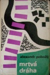 kniha Mrtvá dráha, Svět sovětů 1966