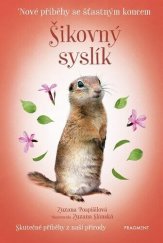 kniha Nové příběhy se šťastným koncem Šikovný syslík, Fragment 2022