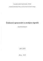 kniha Číslicové zpracování a analýza signálů stručné skriptum, Vysoké učení technické v Brně 2010