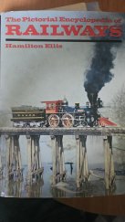 kniha The pictorial encyklopedie of railways, HAMLYN 1973