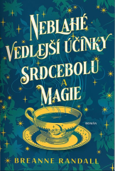 kniha Neblahé vedlejší účinky srdcebolu a magie, Laser 2024