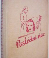 kniha Poslední noc román, A. Hubínek 1947