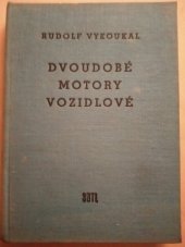 kniha Dvoudobé motory vozidlové Theorie, výpočet a konstrukce : Určeno konstruktérům, posluchačům prům. a vys. škol automobilového prům. a vys. škol automobilového směru, SNTL 1957