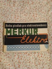 kniha Kniha předloh pro elektrostavebnici Merkur Elektro, Kovopodnik 1983